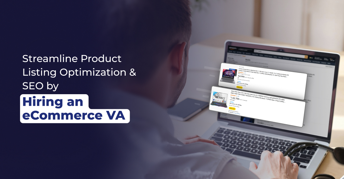 The Role of an eCommerce Virtual Assistant in Improving Product Listings & SEO