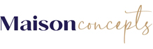 Maison concepts